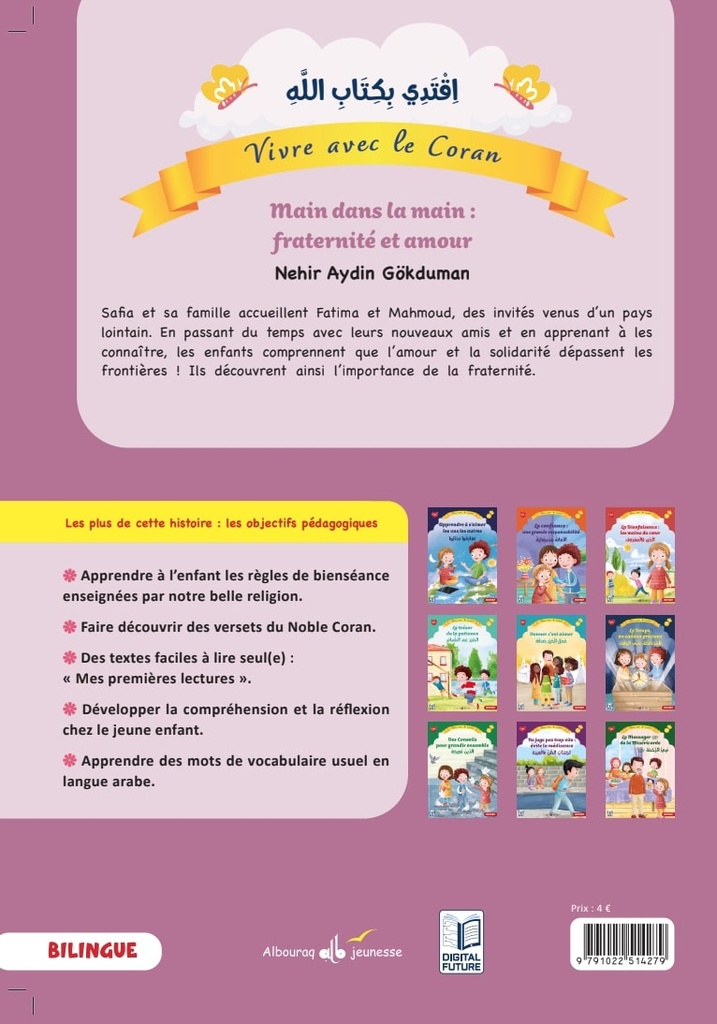 VIVRE AVEC LE CORAN TOME 5 - MAIN DANS LA MAIN : FRATERNITE ET AMOUR
