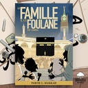 LA FAMILLE FOULANE (T.11) - EN 'OMRA PARTIE 2 : MAKKAH