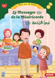 VIVRE AVEC LE CORAN TOME 10 - LE MESSAGER DE LA MISERICORDE