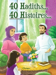 [Orientica] 40 HADITHS 40 HISTOIRES